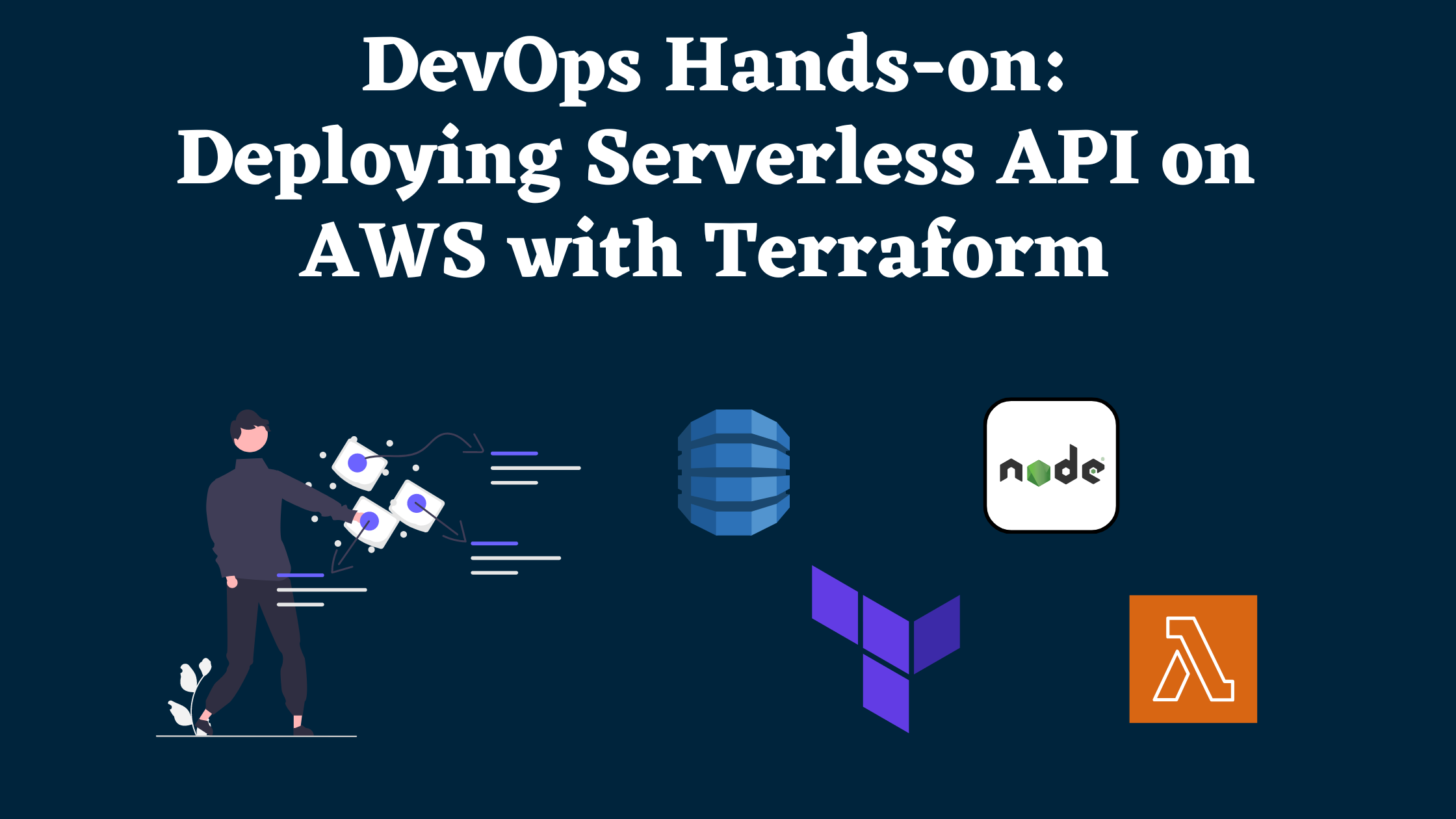 DevOps Hands-on Guide: Deploying Serverless Application on AWS with Terraform